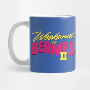 Weekend at Bernie's II Mug